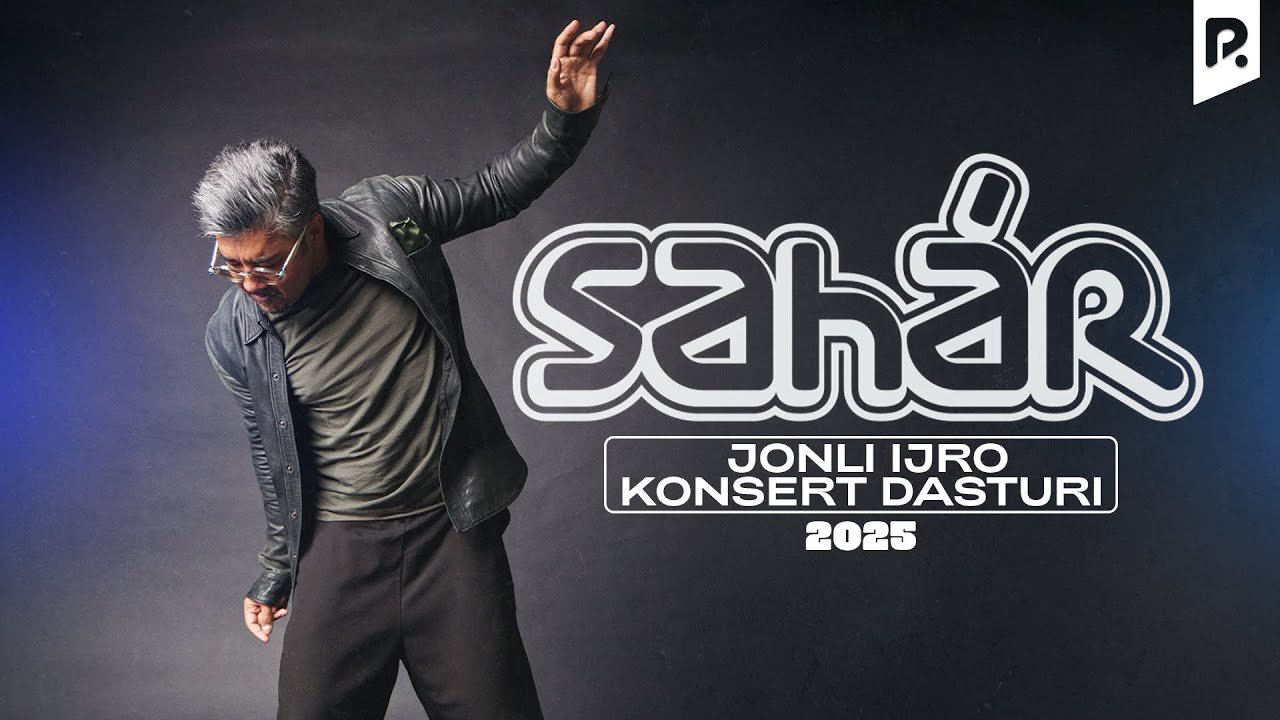 Sahar - 2025 yilgi konsert dasturi