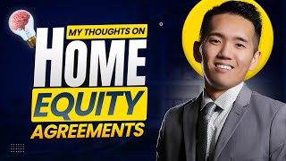 My Thoughts On Home Equity Agreements
