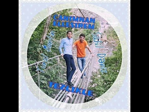 Tural Montin ft Sahil Deniz Canimla Ellesirem