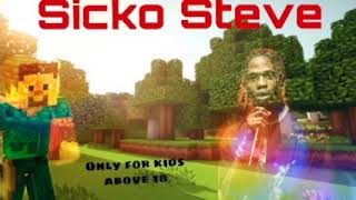 Sicko Steve (Official Audio) REPOST