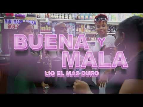 Lio El Mas Duro - Buena y Mala (video official)prod.Lio El Mas Duro & Notable .