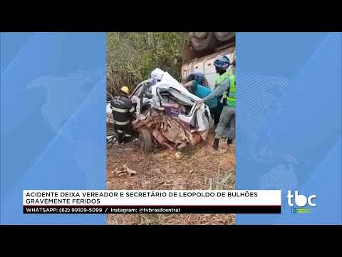 Jornal Brasil Central |23-09-26| Leopoldo de Bulhões: Acidente deixa Vereador e Secretario Feridos