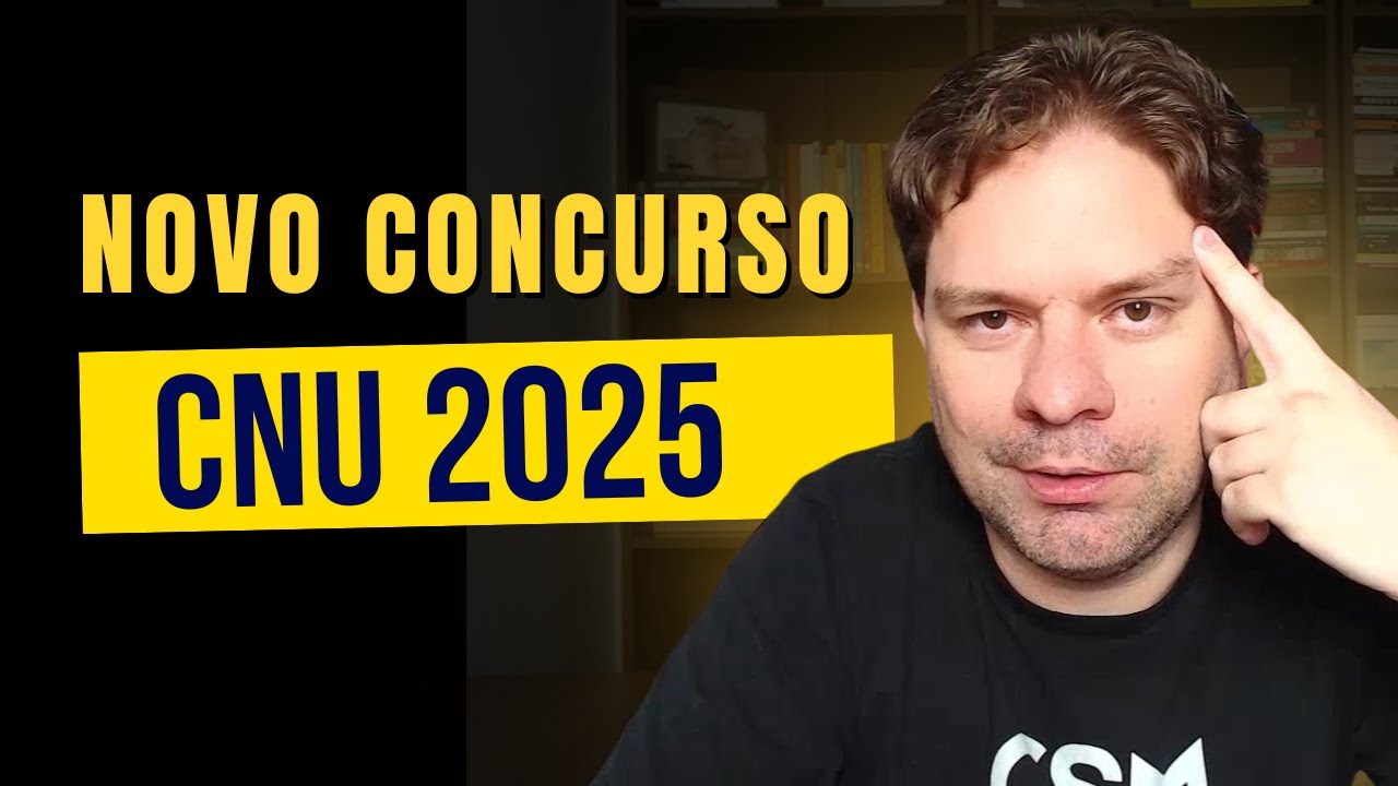 CNU: NOVA EDIÇÃO DO CONCURSO EM 2025