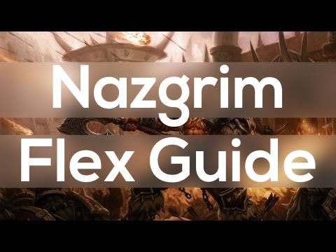 General Nazgrim Flex Guide - Siege of Orgrimmar Patch 5.4