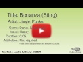 Bonanza Sting Jingle Punks Dance Electronic Happy YouTube Audio Library BGM