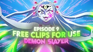 Demon Slayer Episode 9 Clips For Edit  Free To Use