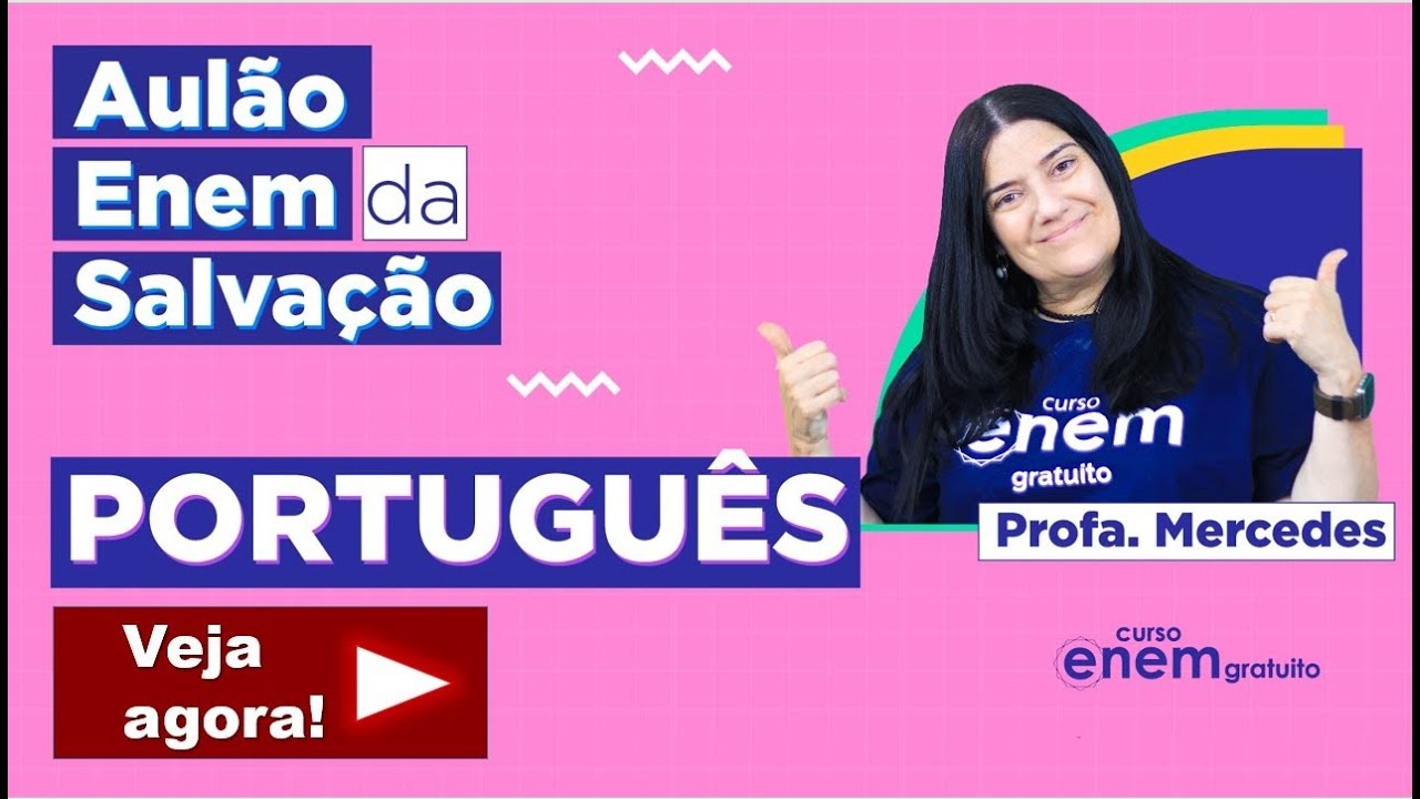 AULÃO ENEM DE PORTUGUÊS | AULÃO DA SALVAÇÃO COM E-BOOK E SIMULADO GRÁTIS. Profe Mercedes Bonorino