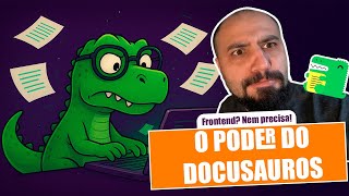Docussauros: Como CRIAR seu primeiro BLOG técnico