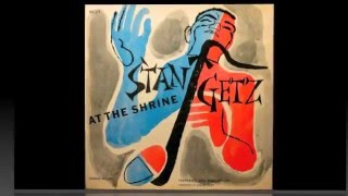 Stan Getz. At The Shrine.