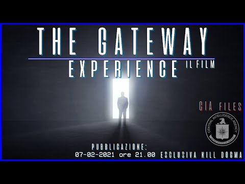 THE GATEWAY EXPERIENCE-CIA Files-Il Potere nascosto della Coscienza-Viaggio Astrale-Film Documentary