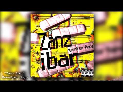 Keen$ter Raps - Zanzibar (Official Audio)