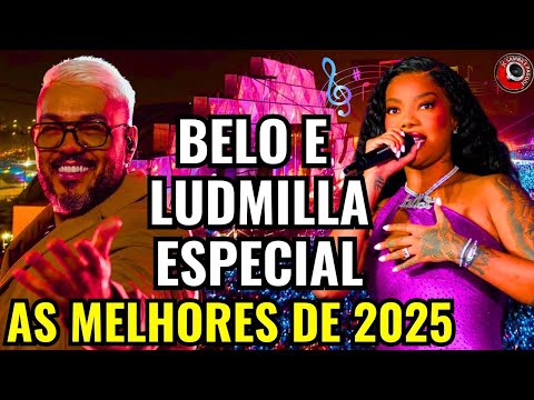 BELO E LUDMILLA SHOW AO VIVO I BELO AS MELHORES ludmilla, belo, ferrugem, pagode 2025