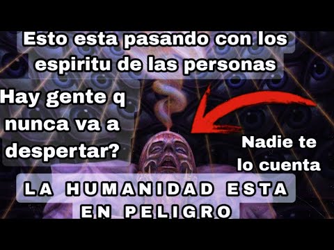 Que va a Pasar CON LOS ESPIRITUS QUE NO DESPIERTEN?|| no repitas el ciclo de REENCARNACION