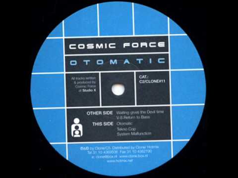 Cosmic Force - Waiting Is Giving The Devil More Time