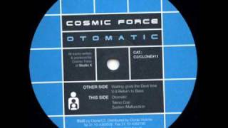Cosmic Force - Waiting Is Giving The Devil More Time