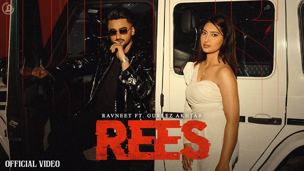 Rees Lyrics | Ravneet, Gurlej Akhtar