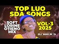 DJ MALIK D TOP LUO SDA GOSPEL HD VIDEO MIX VOL3 BEST OF LORINE OTIENO MIXTAPE KIDI MA JOGEDO