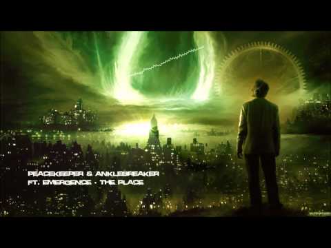 Peacekeeper & Anklebreaker ft. Emergence - The Place [HQ Original]