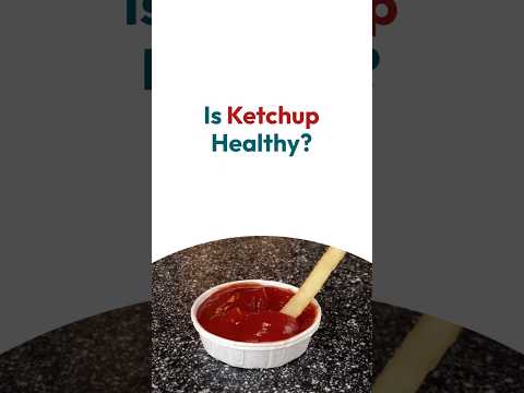 Can Ketchup Actually Be a Healthy Choice?