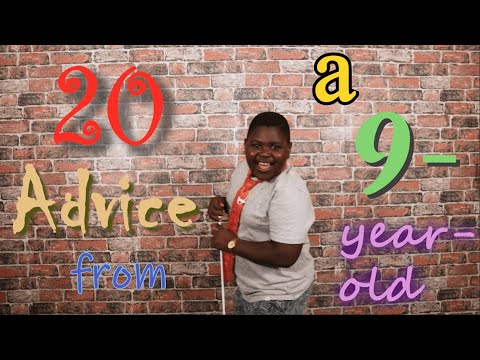 20 Advice From a 9-Year-Old