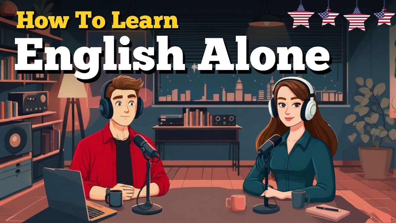 5 STEPS to become fluent in ENGLISH At Home | Real-Life English Conversation Practice