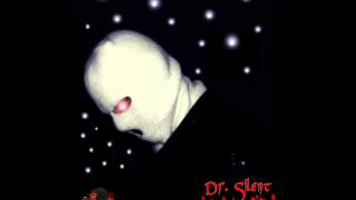 Dr. Silent - Bis du Stirbst