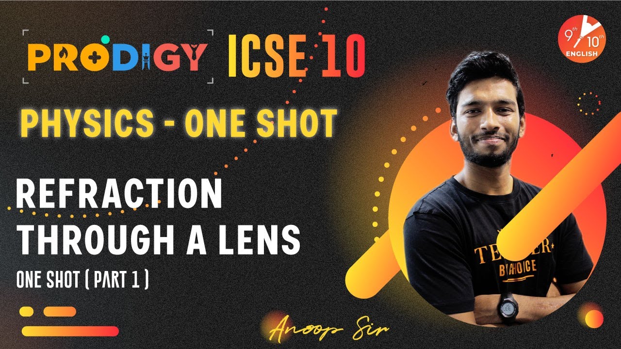 Refraction Through a Lens [ Part 1 ] | ICSE Class 10 Physics Chapter 5 | Semester 1 - Vedantu