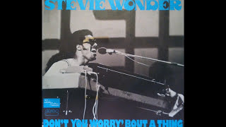 Stevie Wonder ~ Don&#39;t You Worry Bout A Thing 1974 Disco Purrfection Version