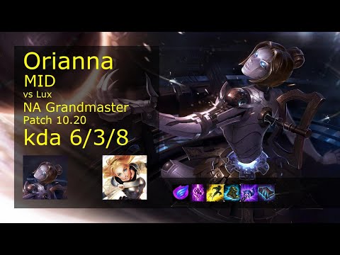 Orianna vs Lux Mid - NA Grandmaster 6/3/8 Patch 10.20 Gameplay