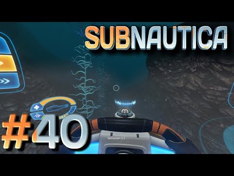 SUBNAUTICA[#40]🎬UNENDLICHE TIEFEN, volle fahrt voraus!