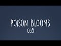 CG5 Poison Blooms Lyrics