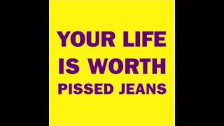 Pissed Jeans - Sam Kinison Woman