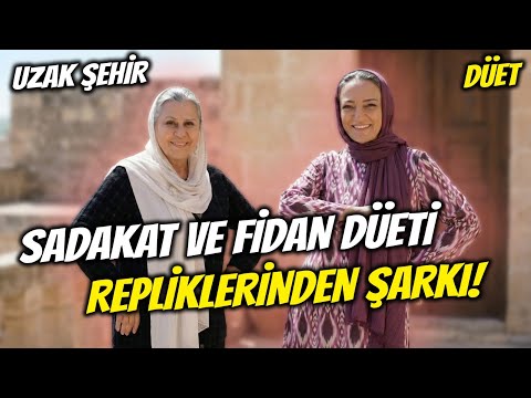 Uzak Şehir Sadakat ve Fidan'ın Repliklerinden Şarkı - Dizi Molası