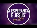 A ESPERANÇA É JESUS  | CD JOVEM | MENOS UM