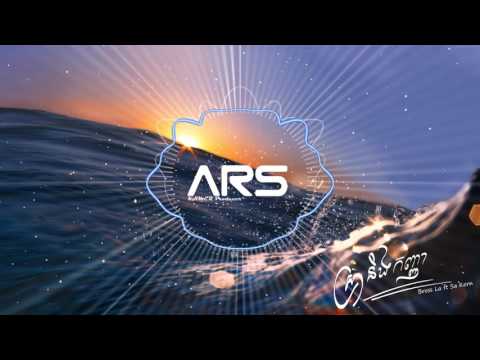 Aaron SZ - ស្រានិងកញ្ញា​ (ARS Remix) Ft. Bross La, Sa Korn