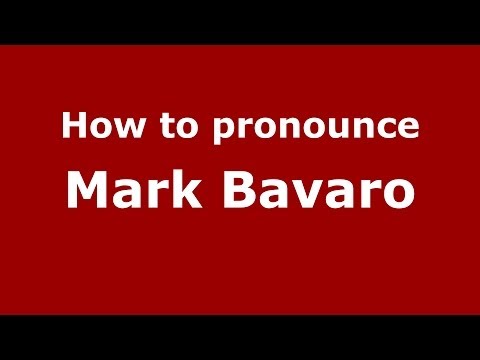 How to pronounce Mark Bavaro