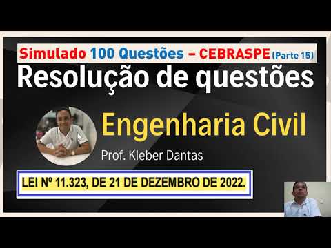 ISS FORTALEZA LEI 11.323/22 - SIMULADO - 15ª PARTE - 100 QUESTÕES - CEBRASPE ENGENHARIA CIVIL KLEBER