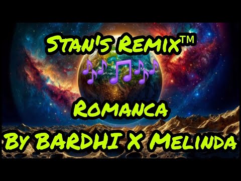 Stan's Remix of Romanca by BARDHI X Melinda