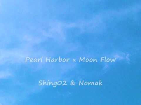 Pearl Harbor × Moon Flow - Shing02 & Nomak