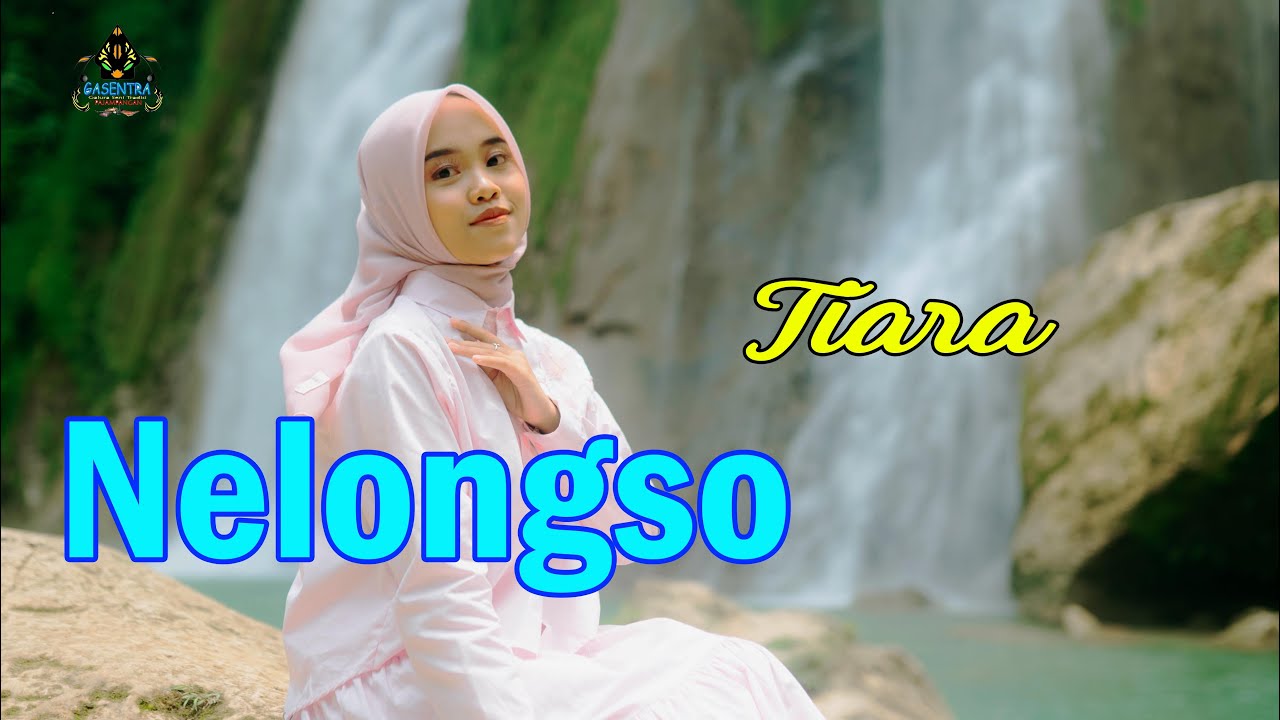 NELONGSO - TIARA (Dangdut Gasentra)