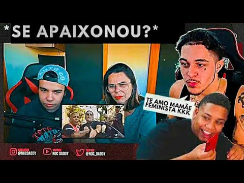 NGC DADDY E NGC BORGES REAGINDO A MÃE FEMINISTA REAGINDO A ONDE EU SO CRIA