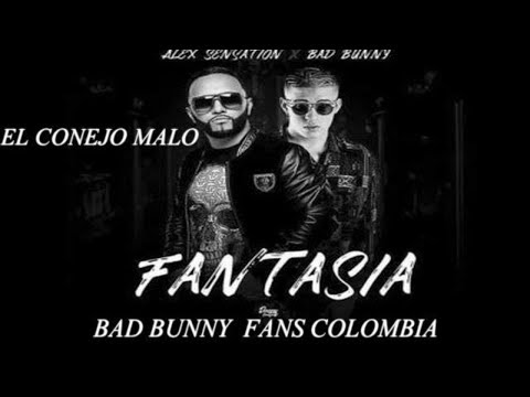 Alex Sensation x Bad Bunny - Fantasia - video oficial