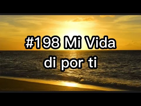 #198 Mi Vida di por ti (Pista)