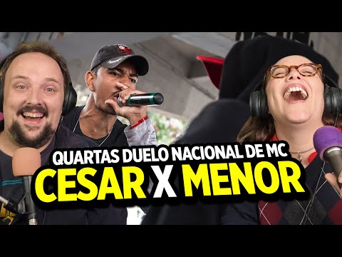 César [ES] vs Menor [AM] (4ª de Final) - DUELO DE MCS NACIONAL 2017 - CASAL REACT