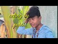 Alagula Un Alagula Love Feeling Song Acting Parthi My New Channel Support Pannuga Friends Parthi