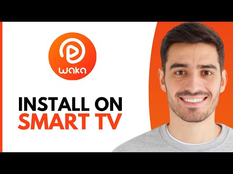 How To Install Waka TV On Smart TV - Step by Step