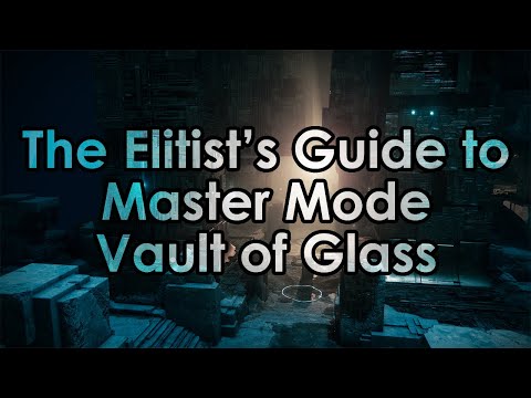 Destiny 2: Elitist Datto's Guide to Master Vault of Glass
