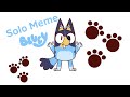 Solo||Animation Meme||Bluey #bluey