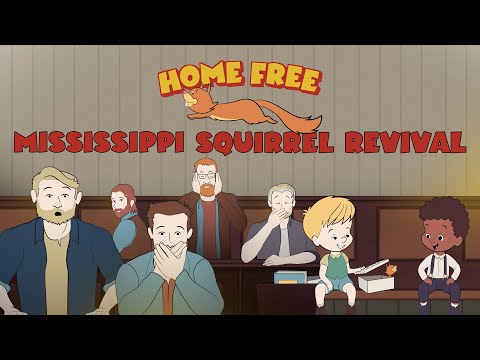 Home Free - Mississippi Squirrel Revival