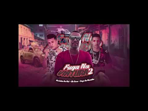 FUGA NA VIATURA 2 - NOVINHO DA NET - BOZO DA NAVALHA - MC BOCÃO - NA DANADINHA E PAU - JP NO BEAT